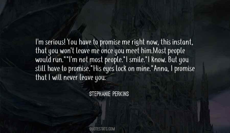 Would Never Leave You Quotes #1841027