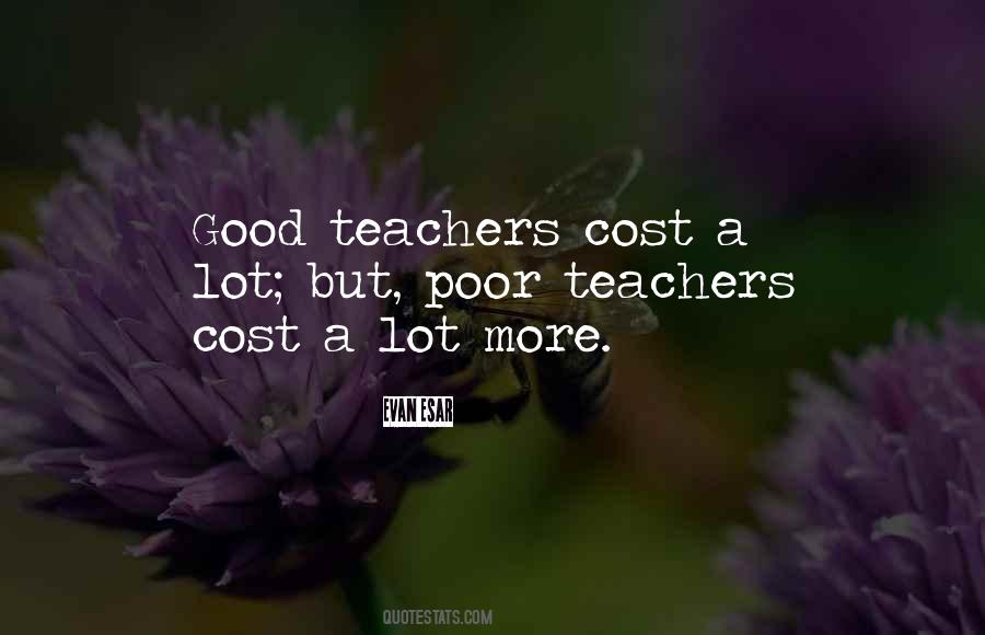 Quotes About The Cost Of Education #1394235