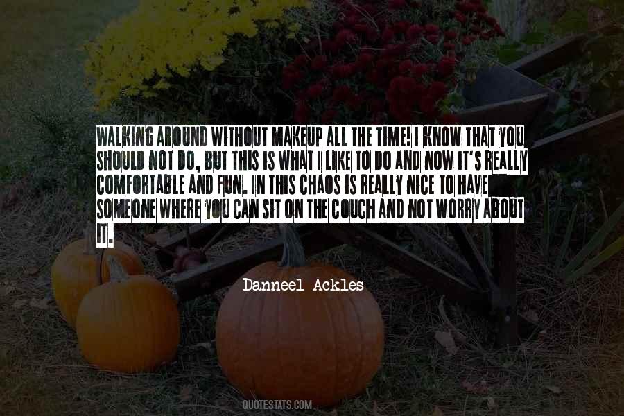 In All The Chaos Quotes #1019659
