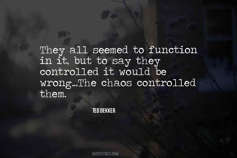 In All The Chaos Quotes #1352379