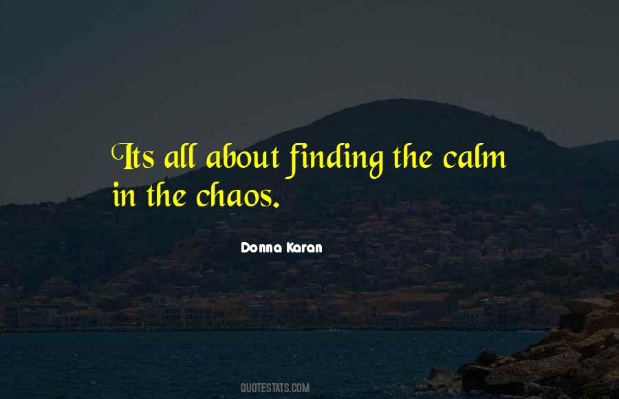 In All The Chaos Quotes #226210