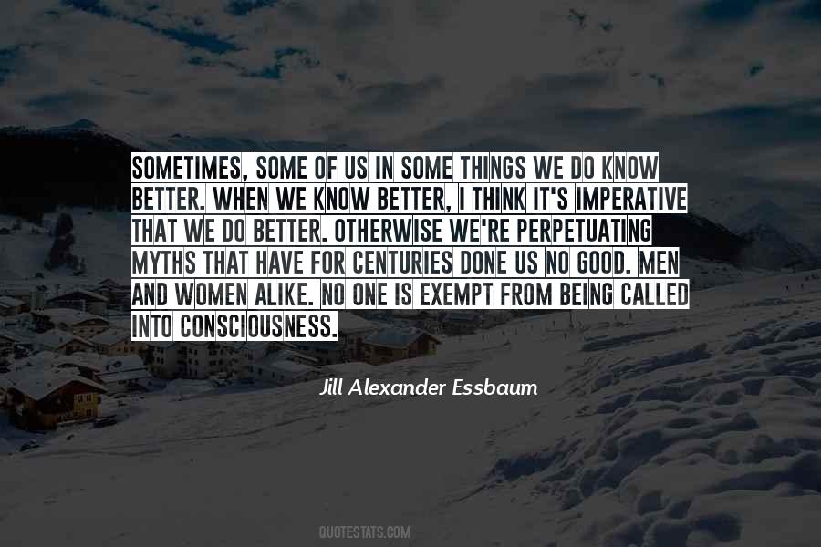 Think Good Things Quotes #492021