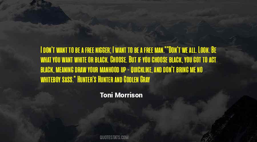 If You Choose A Man Quotes #1638274