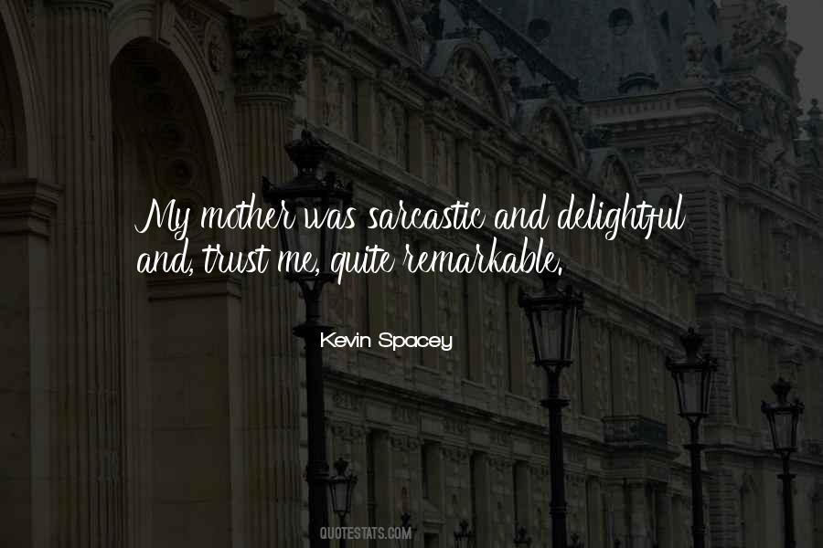 Sarcastic Mother Quotes #1854926