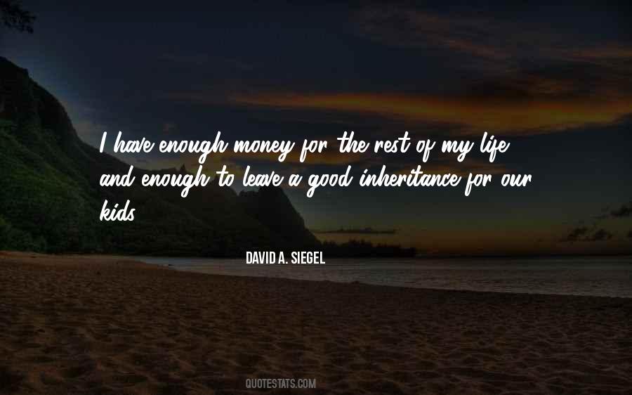 Quotes About Have Enough Money #1120145