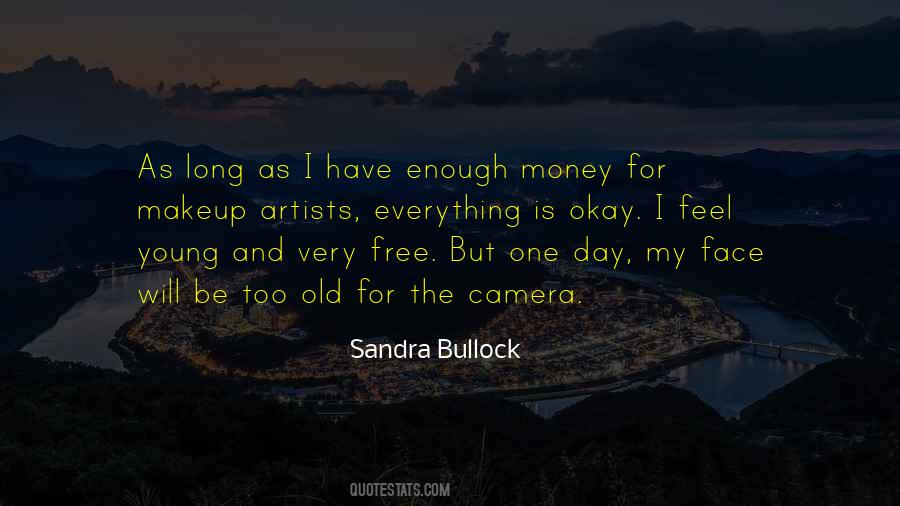 Quotes About Have Enough Money #1163468