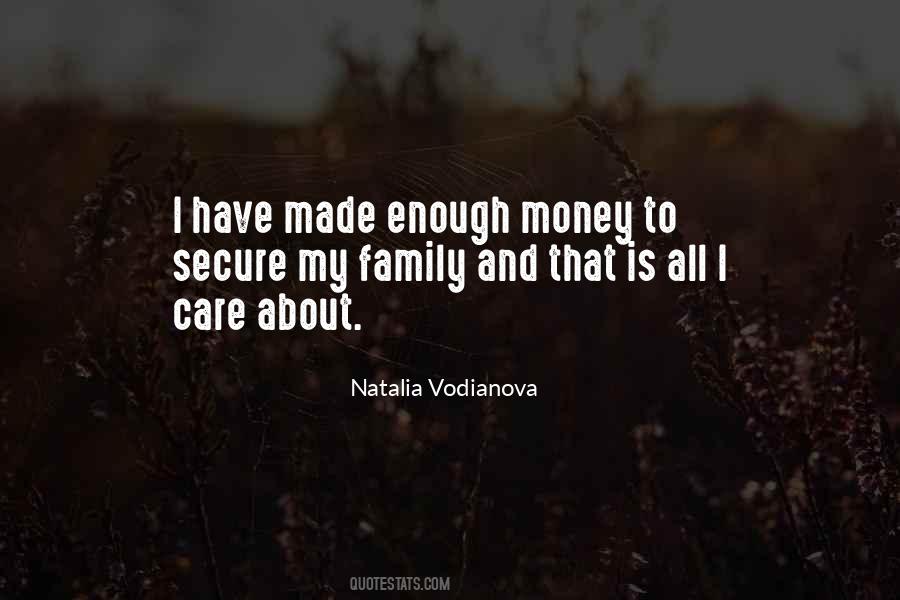 Quotes About Have Enough Money #177511