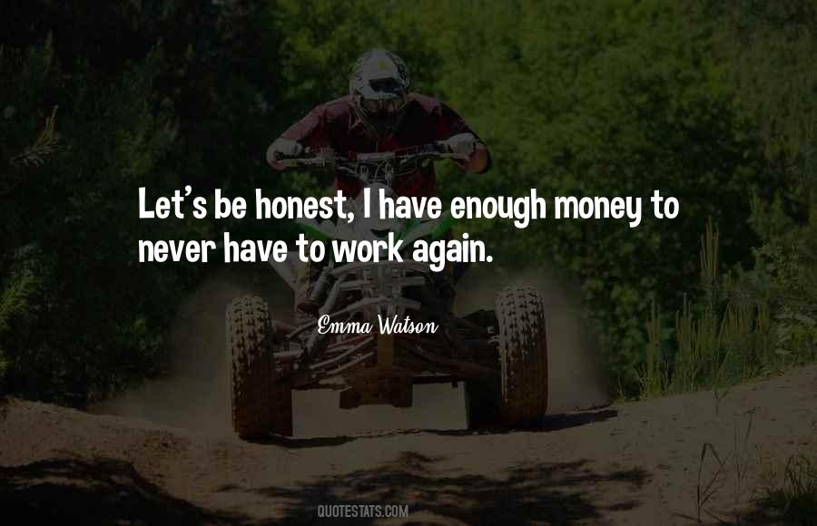 Quotes About Have Enough Money #214095