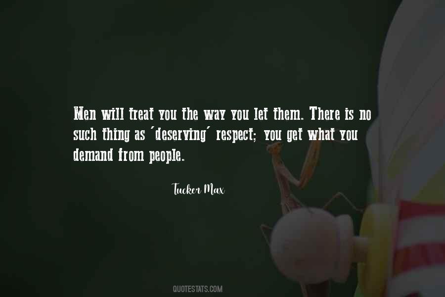 Treat You Quotes #1031593