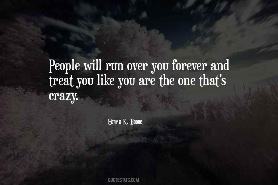 Treat You Quotes #1178403