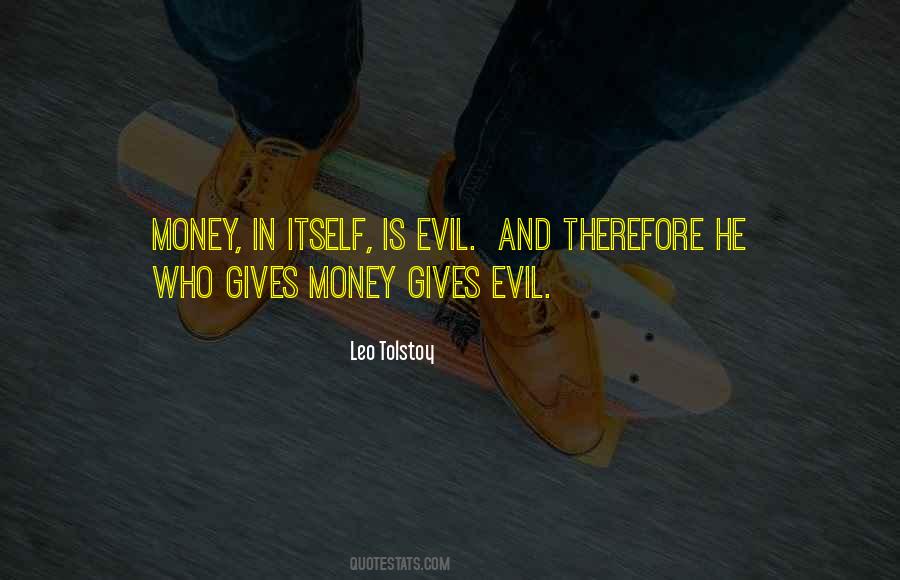Money Evil Quotes #1319627