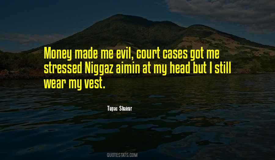 Money Evil Quotes #1474485