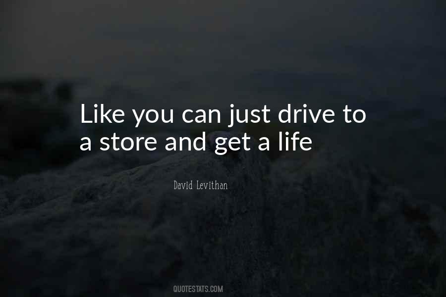 Quotes About Life And Drive #356760