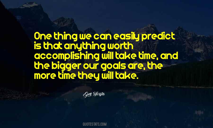 Bigger Goals Quotes #1100923