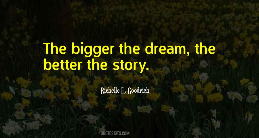 Bigger Goals Quotes #1731779