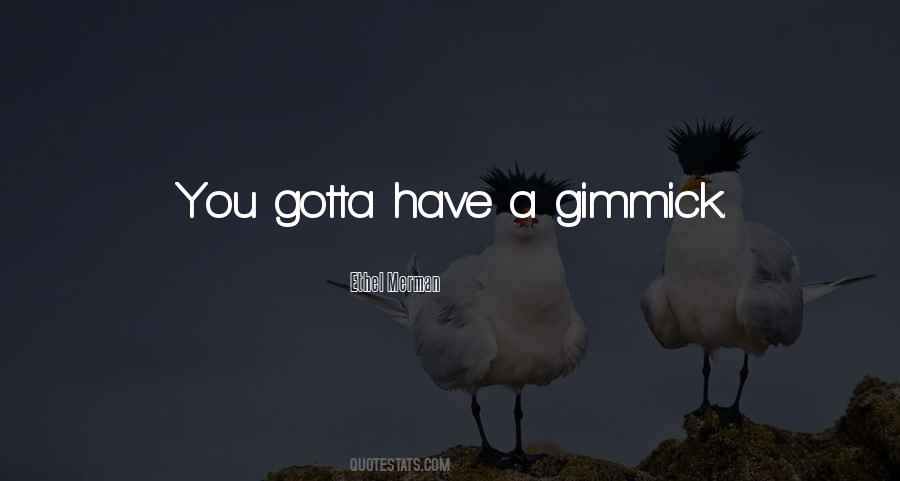 Quotes About Gotta #107784 Quotes About Gotta #107784