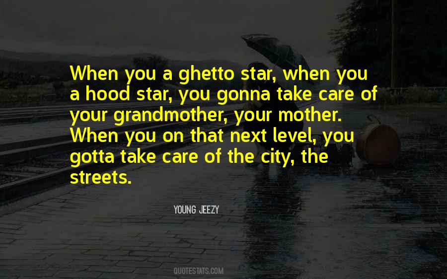 Quotes About Gotta #63155 Quotes About Gotta #63155