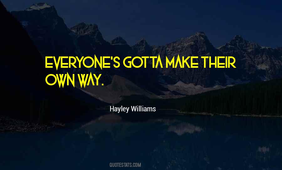Quotes About Gotta #67643 Quotes About Gotta #67643