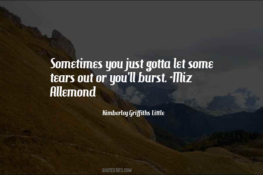 Quotes About Gotta #85558 Quotes About Gotta #85558
