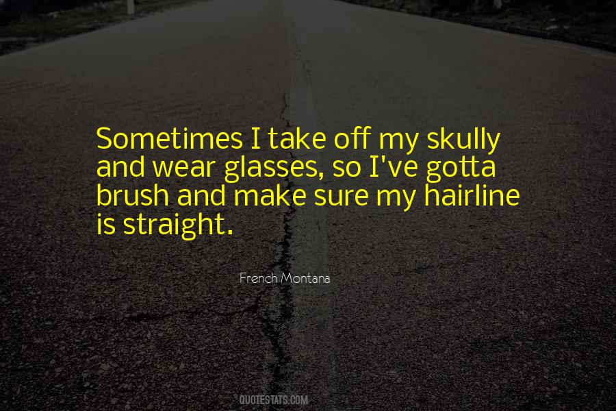 Quotes About Gotta #87155 Quotes About Gotta #87155