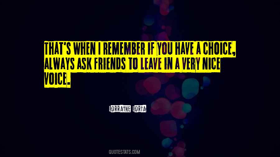 Quotes About Leave Friends #1180829