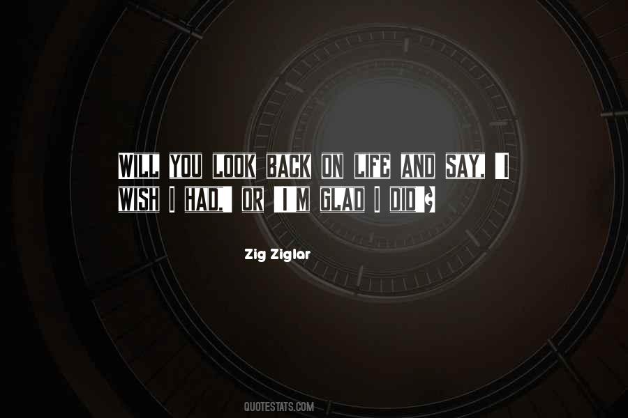 Look Back And Say Quotes #285300