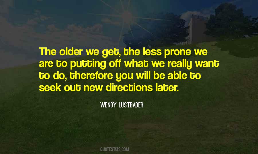 We Get Older Quotes #129411