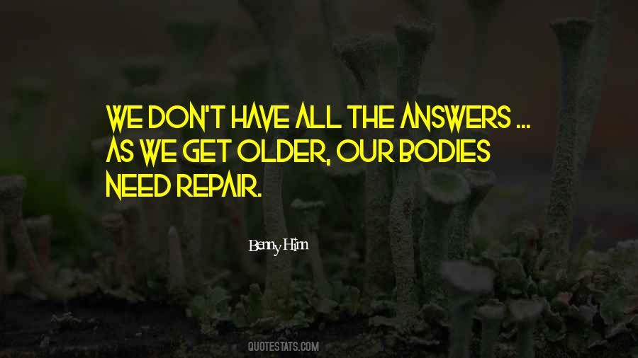 We Get Older Quotes #1326103