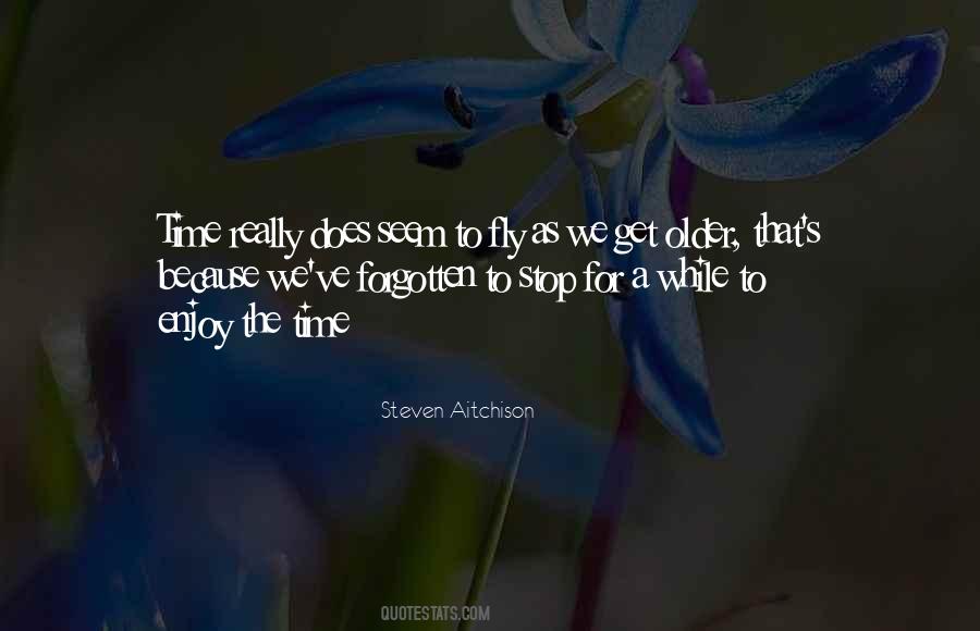 We Get Older Quotes #143168