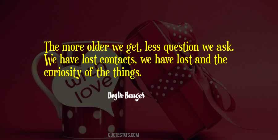 We Get Older Quotes #152109