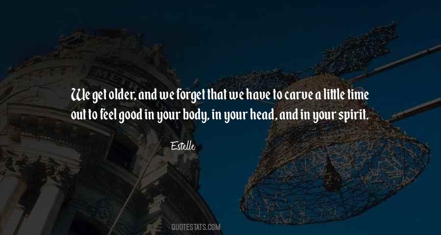 We Get Older Quotes #176302