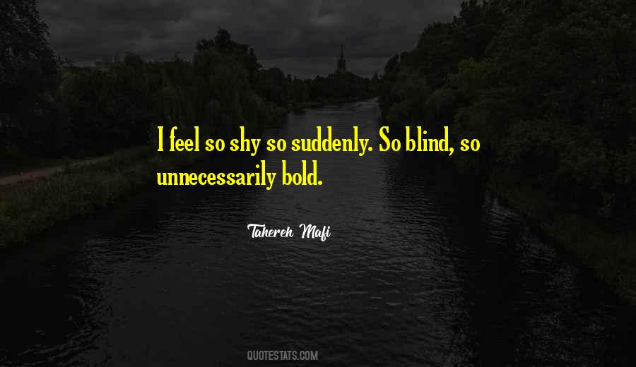 Feel Shy Quotes #1839178