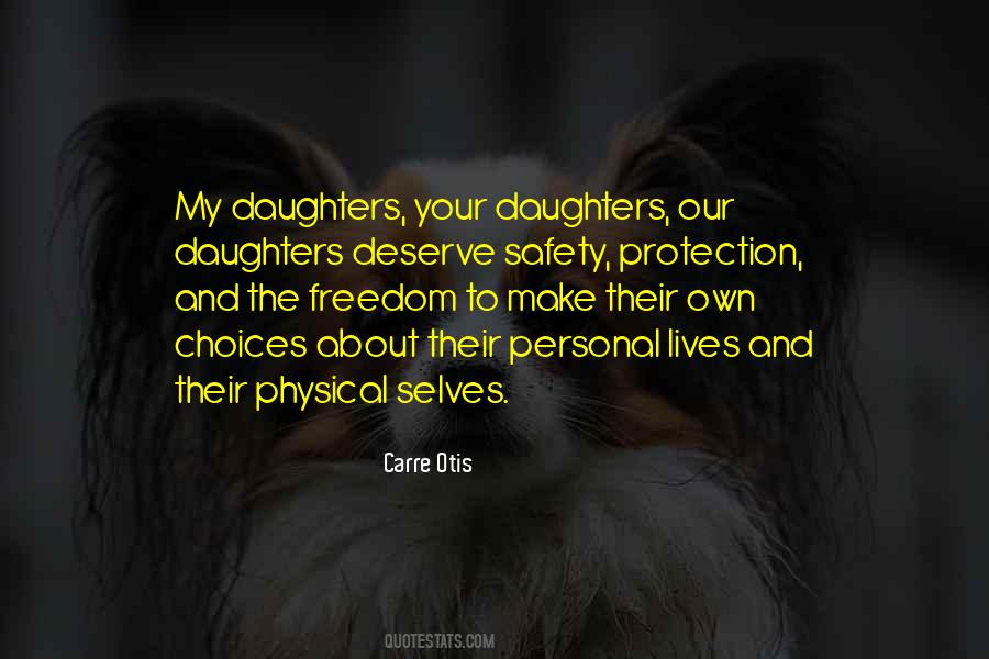 Our Daughters Quotes #1527705