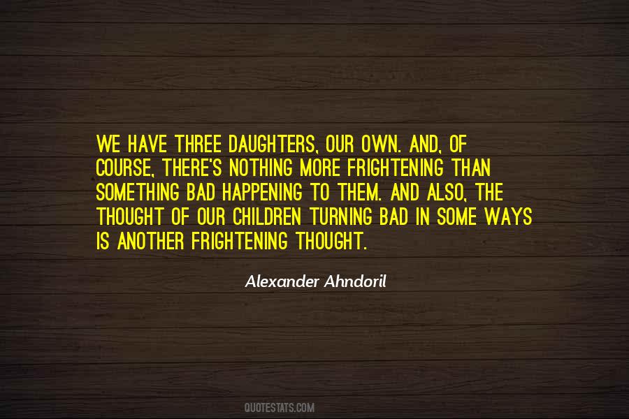 Our Daughters Quotes #679179