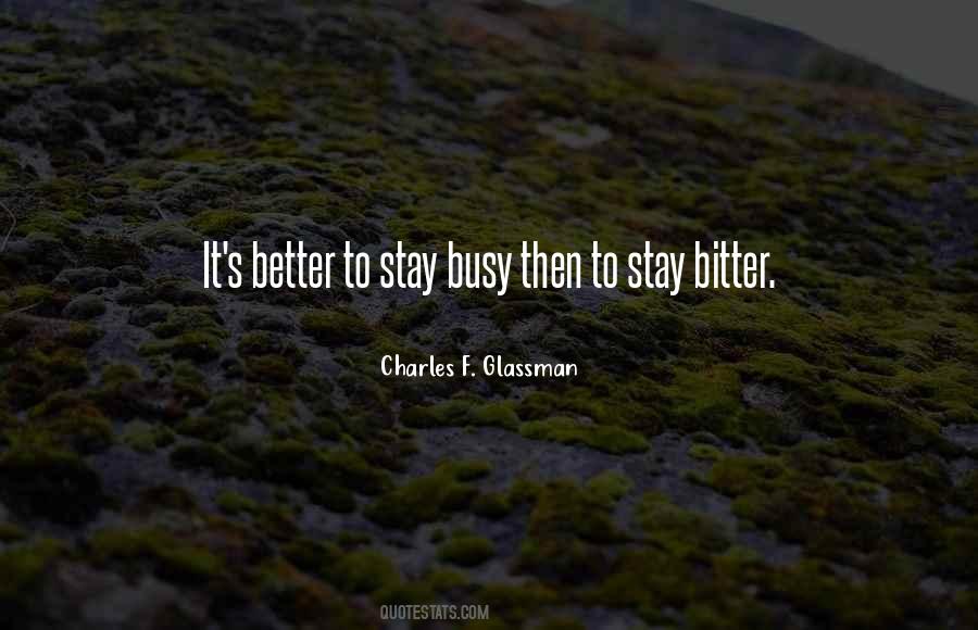 Stay Busy Quotes #1343909