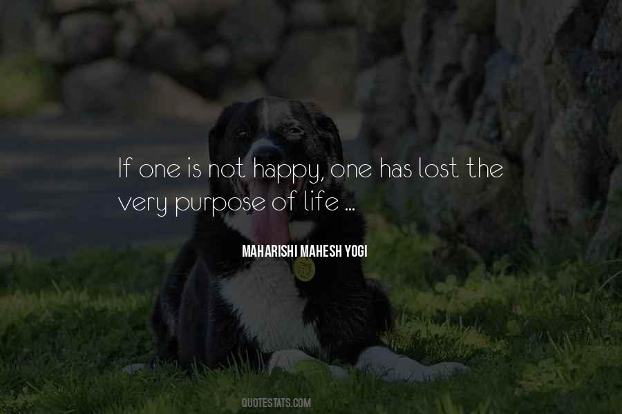 The Purpose Of Life Is To Be Happy Quotes #1229434