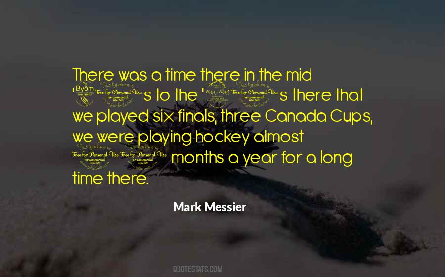 Hockey Canada Quotes #1255767