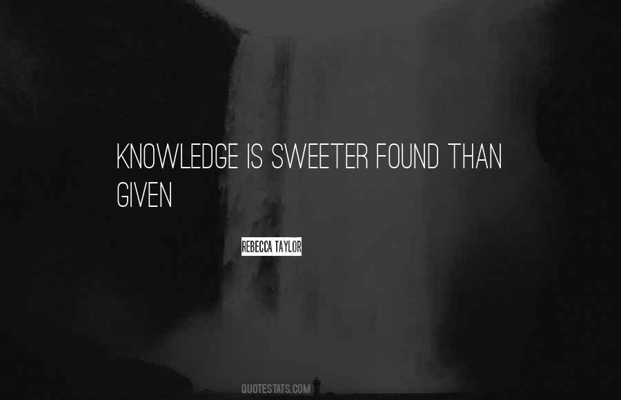 You Are Sweeter Than Quotes #142728
