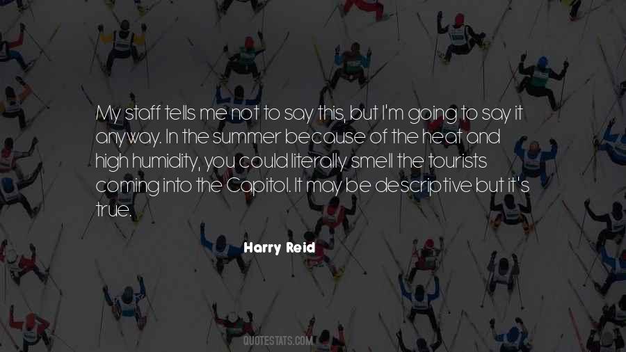 It Is Literally True Quotes #1571213