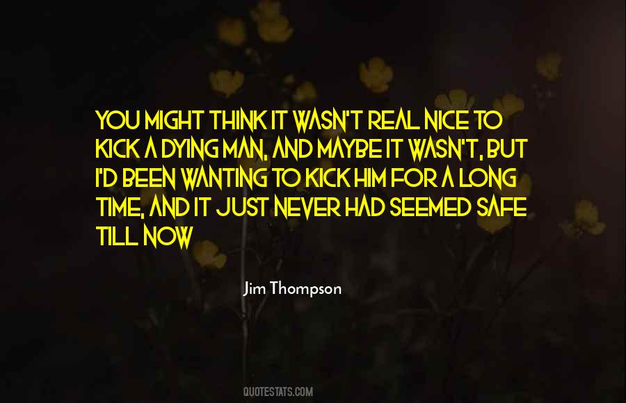 Safe Man Quotes #759932