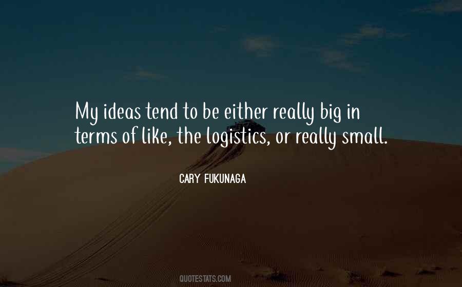 Big Or Small Quotes #75609