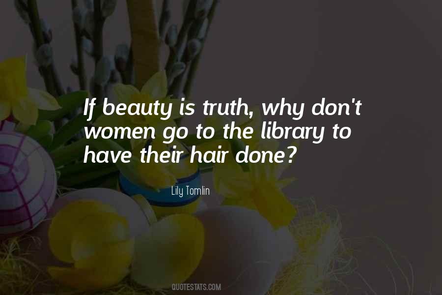 Beauty Is Truth Quotes #1511402