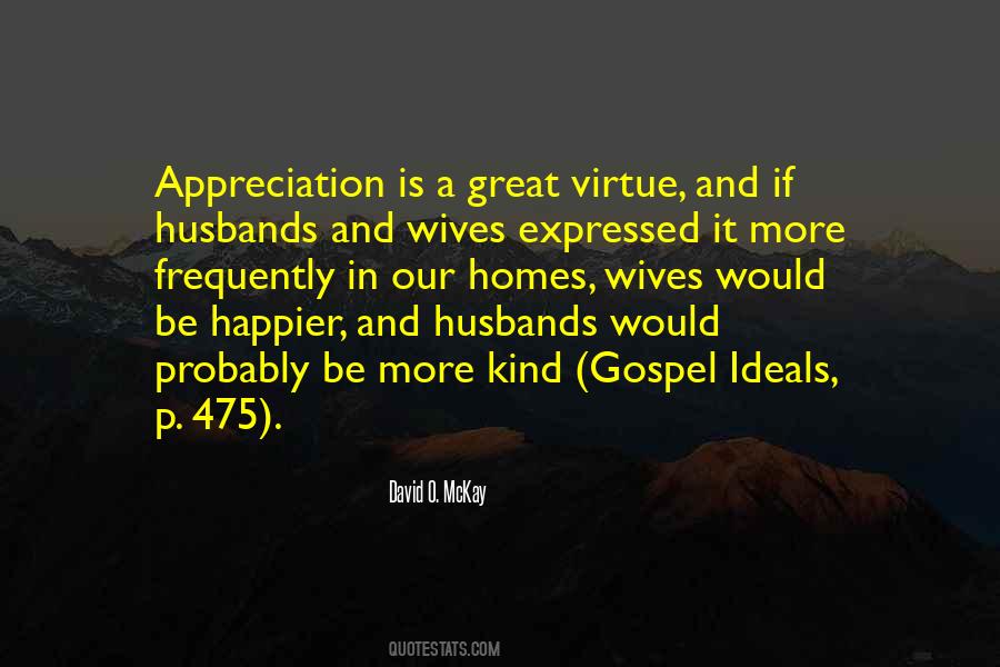 Happiness Is A Virtue Quotes #324642