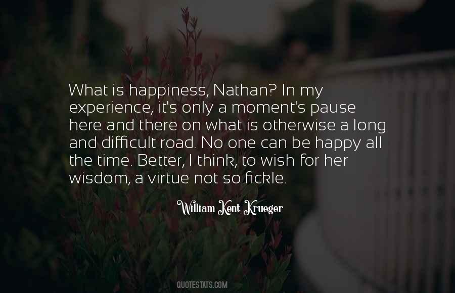 Happiness Is A Virtue Quotes #866113