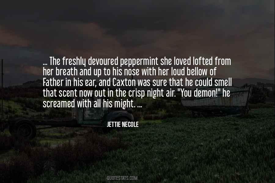 Smell Of You Quotes #1486881