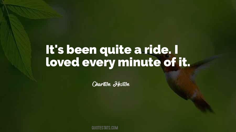 Every Ride Quotes #1438906