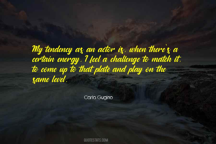 I Match Energy Quotes #1795039
