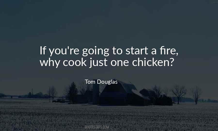 Can Start A Fire Quotes #153951