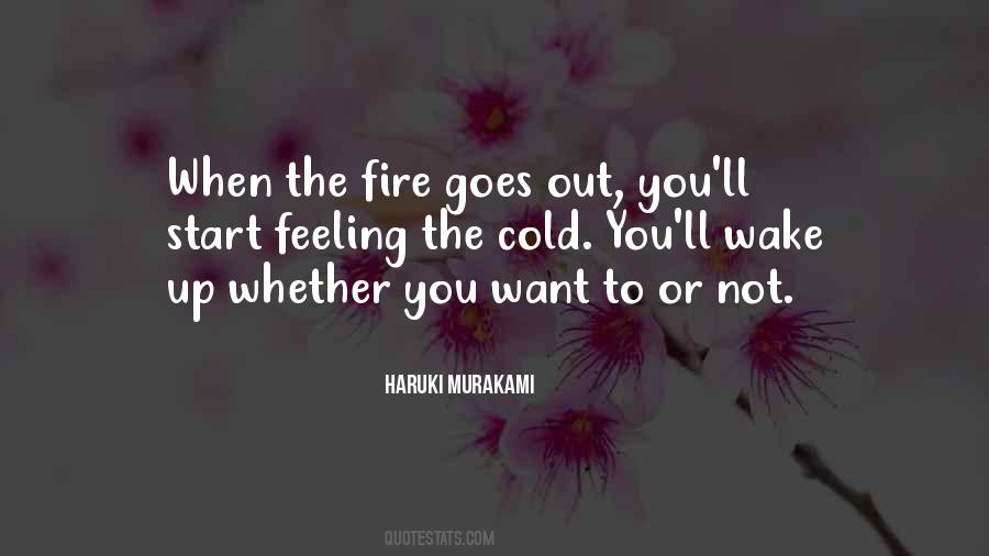 Can Start A Fire Quotes #724099