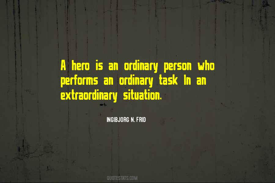 A Hero Is Quotes #188672